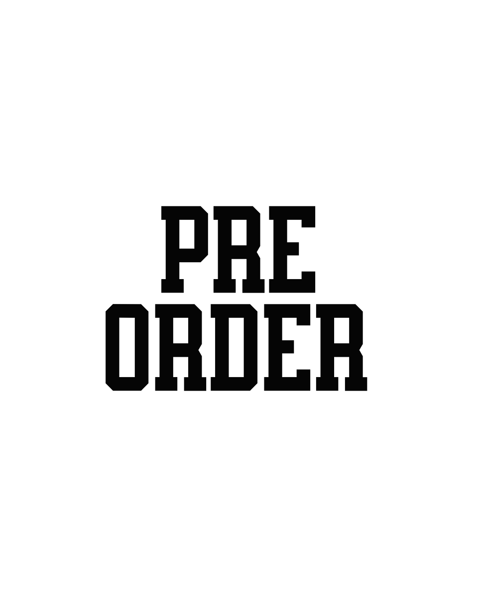 PRE ORDER